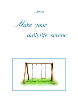 cover image of Make your dailylife serene